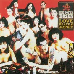 Die Toten Hosen : Love, Peace & Money